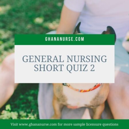 General Nursing Short Quiz 2