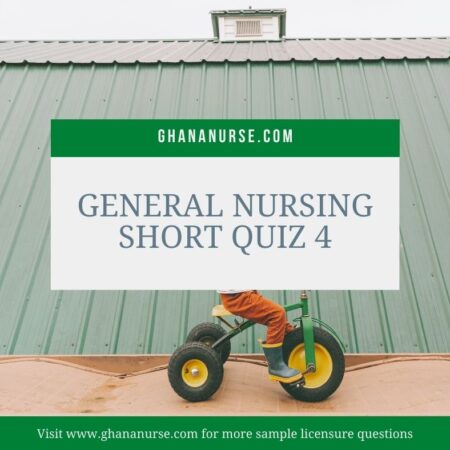 General Nursing Short Quiz 4